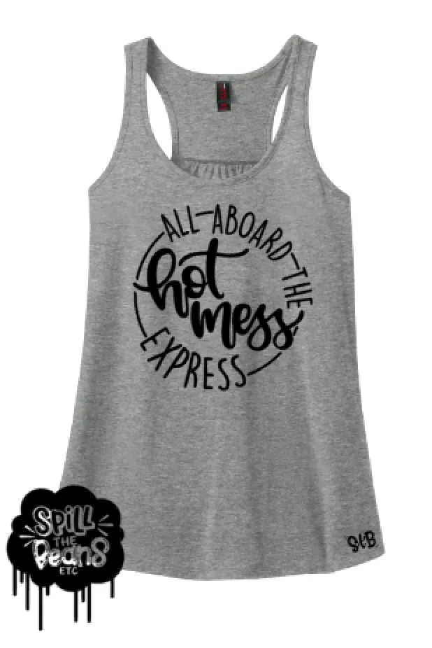 All Aboard The Hot Mess Express Adult Women's Tank or Tee