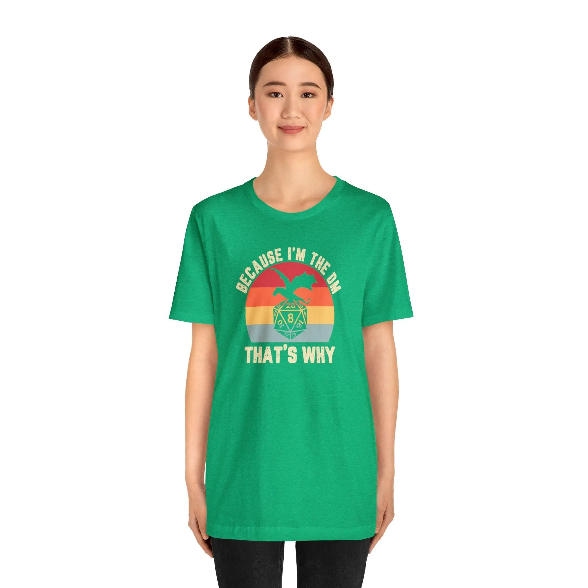 Because I'm the DM That's Why retro tee | Dm gift DM shirt | Dungeon Master gift | dnd tshirt | Nerd tshirt | dungeons and dragons gaming