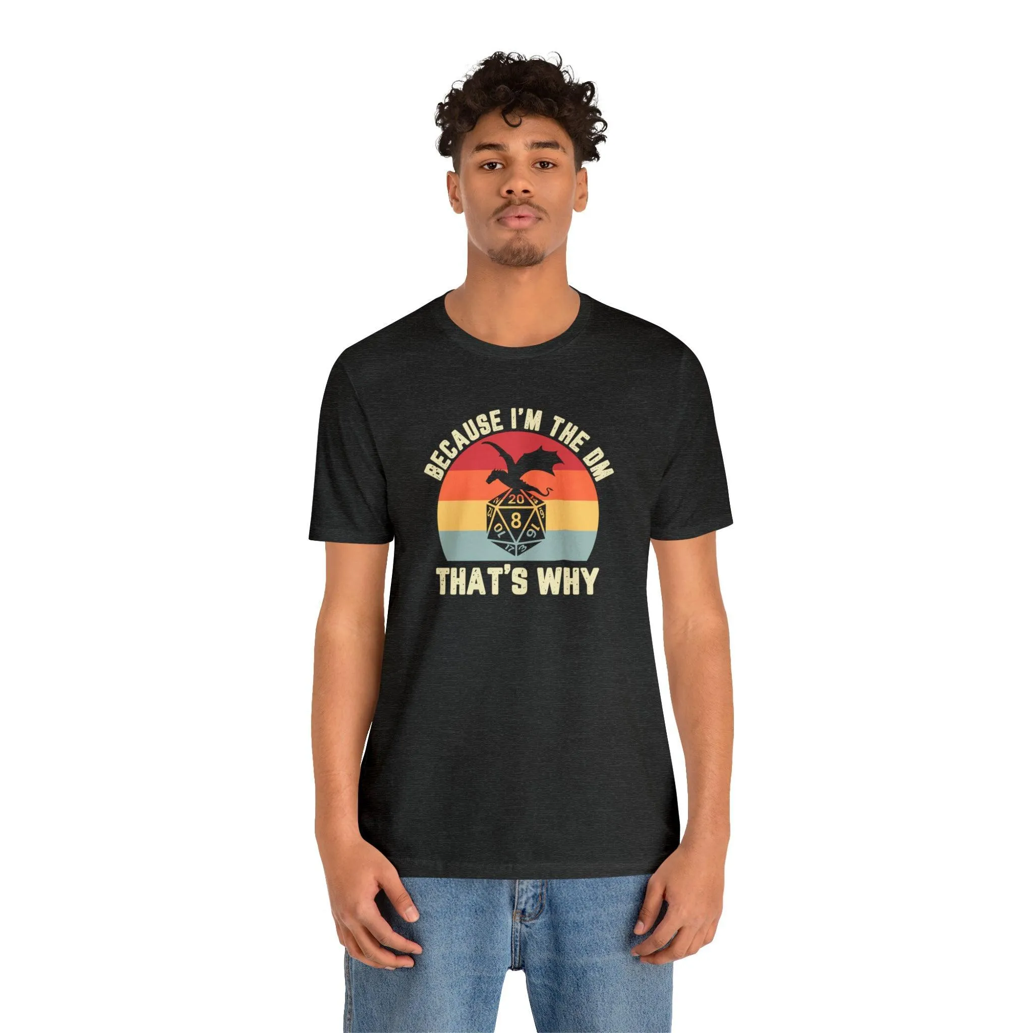 Because I'm the DM That's Why retro tee | Dm gift DM shirt | Dungeon Master gift | dnd tshirt | Nerd tshirt | dungeons and dragons gaming