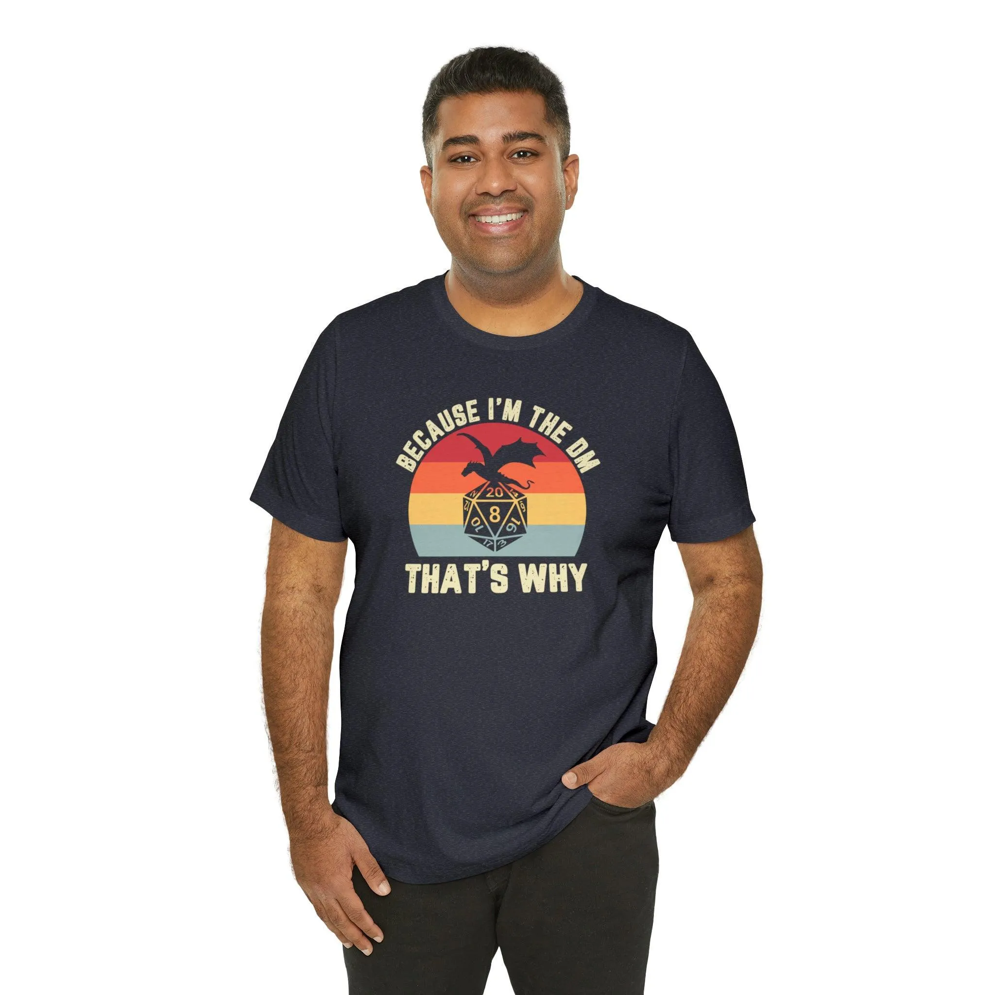 Because I'm the DM That's Why retro tee | Dm gift DM shirt | Dungeon Master gift | dnd tshirt | Nerd tshirt | dungeons and dragons gaming