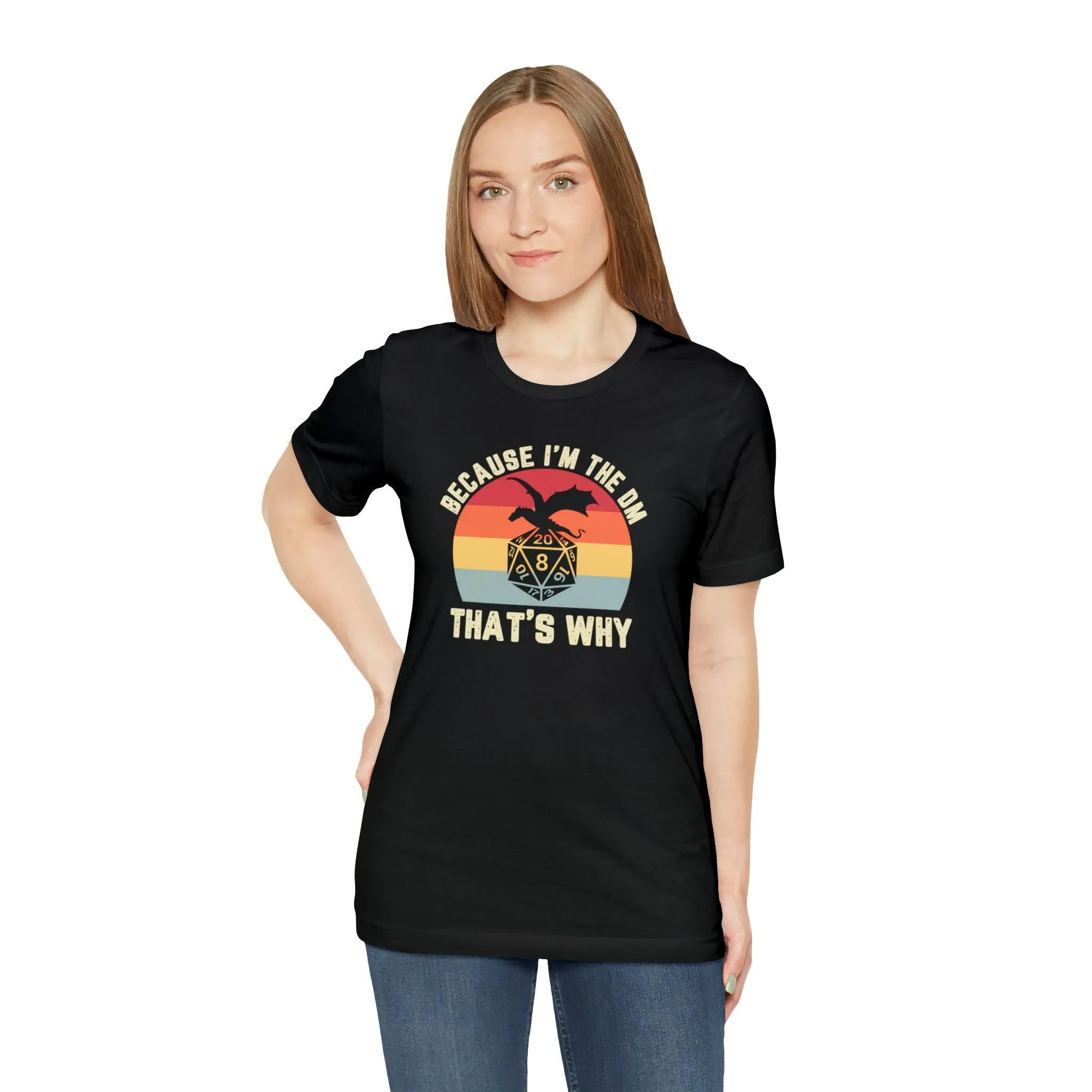 Because I'm the DM That's Why retro tee | Dm gift DM shirt | Dungeon Master gift | dnd tshirt | Nerd tshirt | dungeons and dragons gaming