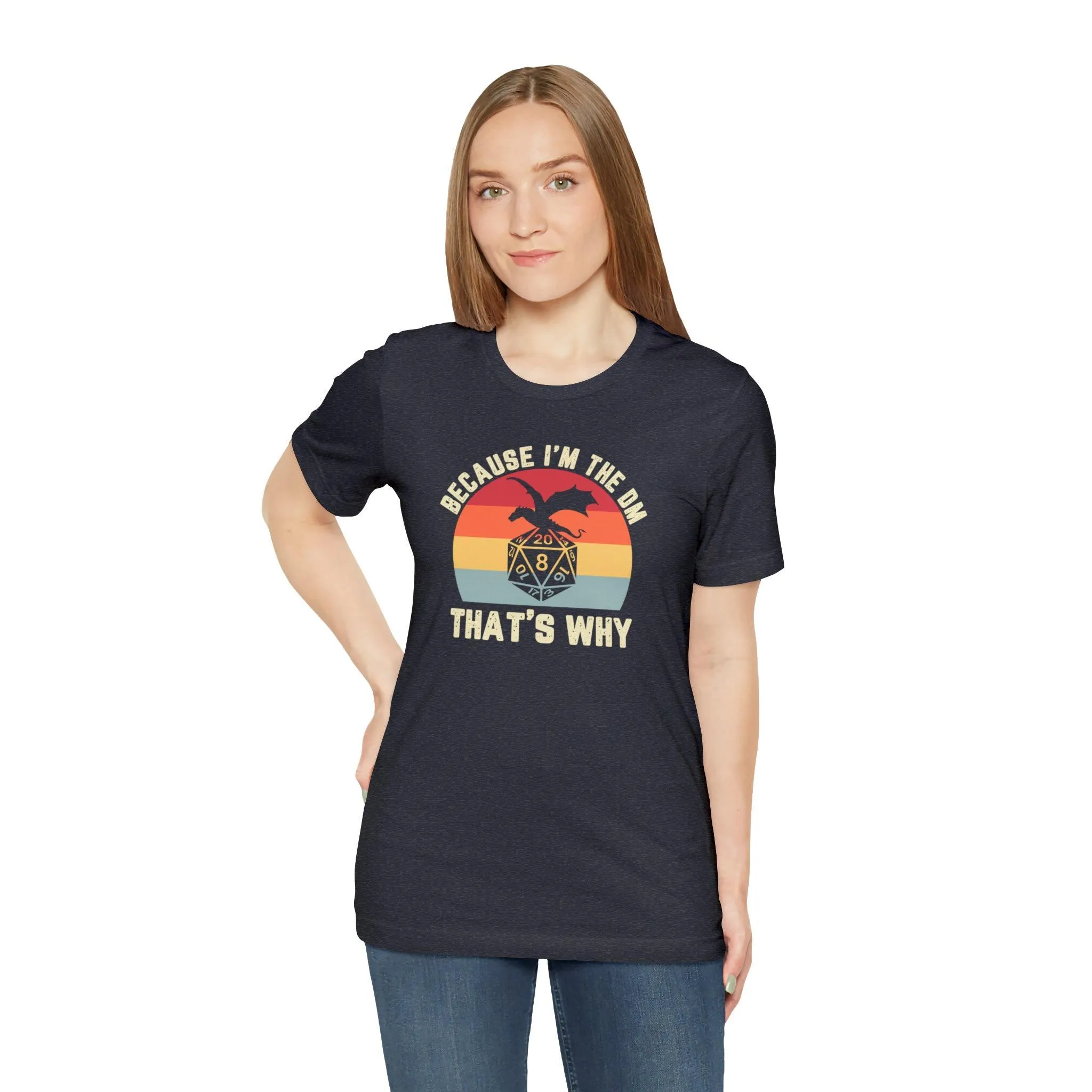 Because I'm the DM That's Why retro tee | Dm gift DM shirt | Dungeon Master gift | dnd tshirt | Nerd tshirt | dungeons and dragons gaming