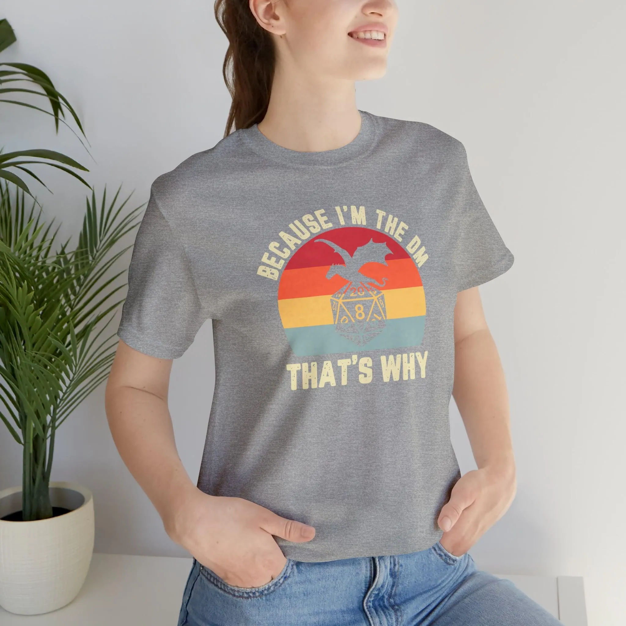 Because I'm the DM That's Why retro tee | Dm gift DM shirt | Dungeon Master gift | dnd tshirt | Nerd tshirt | dungeons and dragons gaming