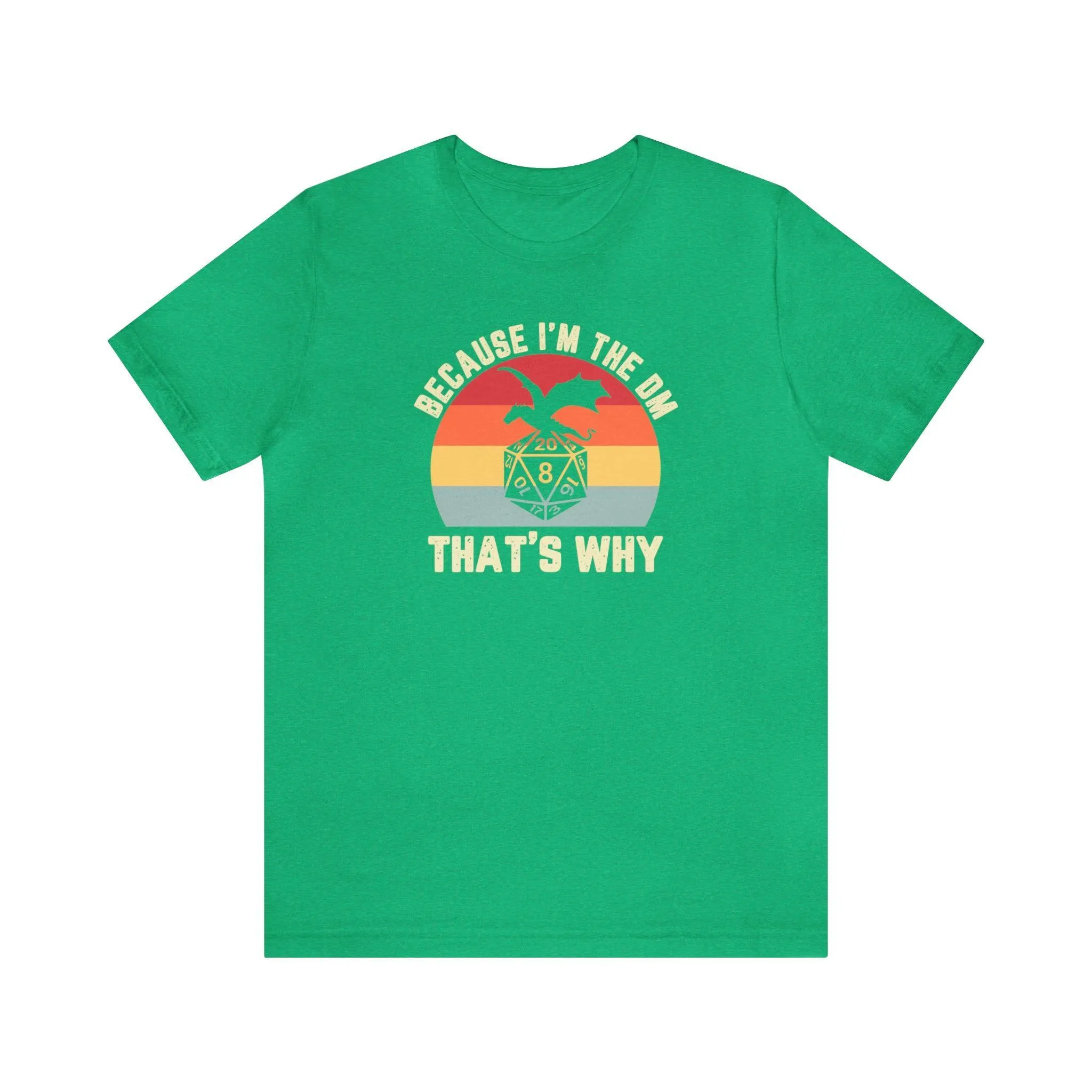 Because I'm the DM That's Why retro tee | Dm gift DM shirt | Dungeon Master gift | dnd tshirt | Nerd tshirt | dungeons and dragons gaming