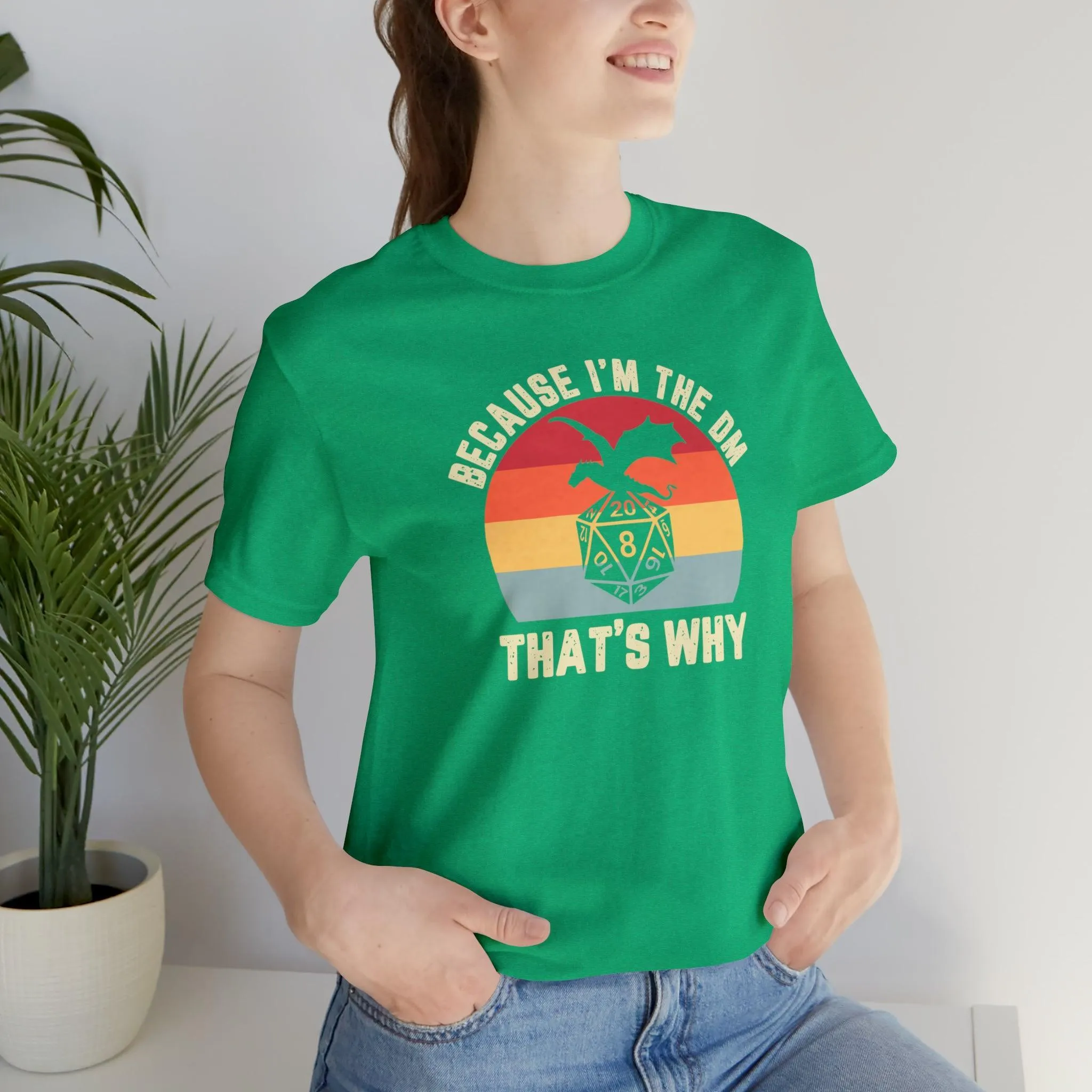 Because I'm the DM That's Why retro tee | Dm gift DM shirt | Dungeon Master gift | dnd tshirt | Nerd tshirt | dungeons and dragons gaming