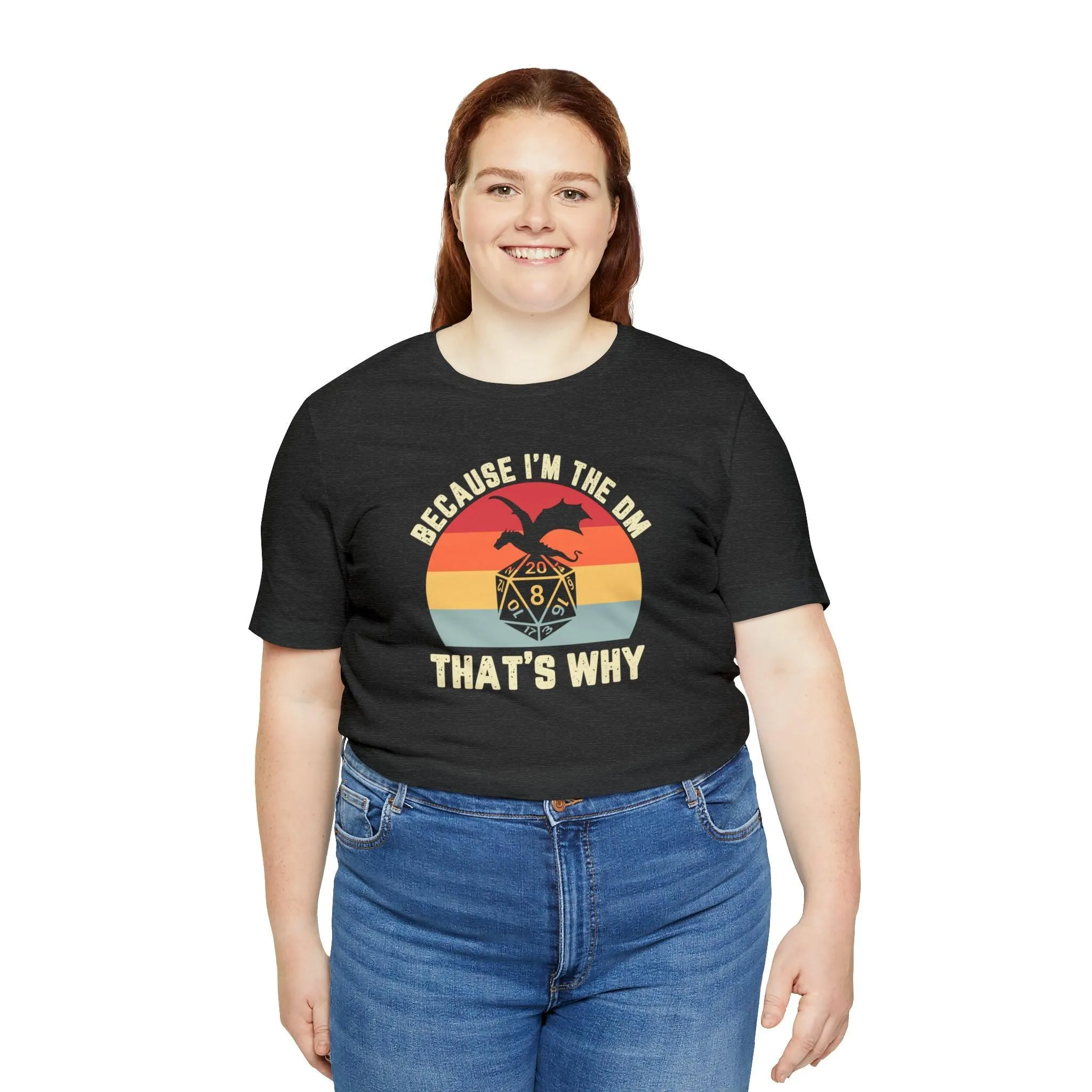 Because I'm the DM That's Why retro tee | Dm gift DM shirt | Dungeon Master gift | dnd tshirt | Nerd tshirt | dungeons and dragons gaming