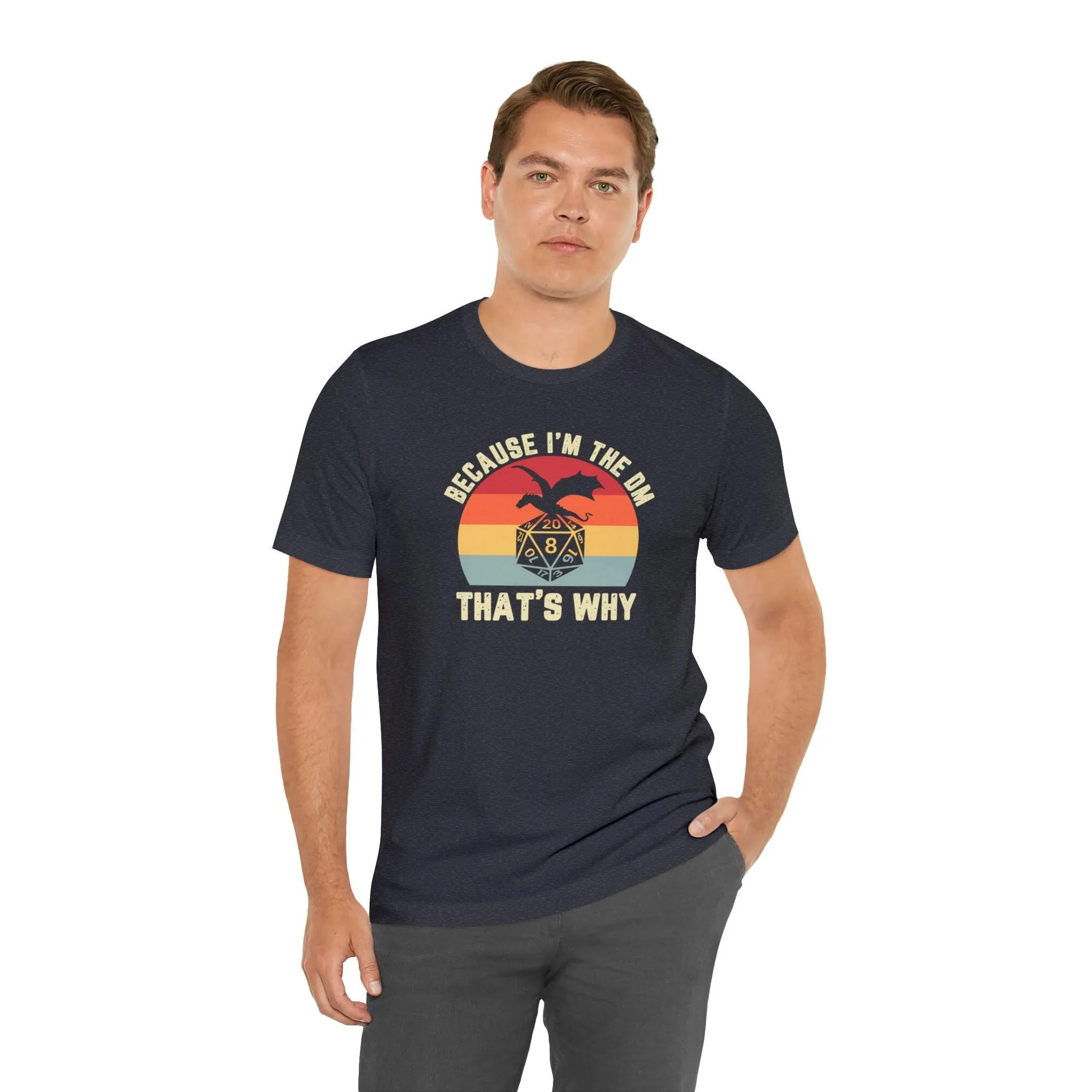 Because I'm the DM That's Why retro tee | Dm gift DM shirt | Dungeon Master gift | dnd tshirt | Nerd tshirt | dungeons and dragons gaming