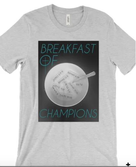 Breakfast of Champ - Christian Graphic Tees