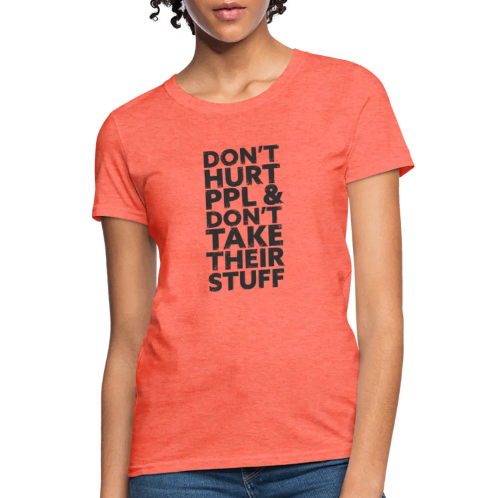 Don't Hurt People | Women's Tee