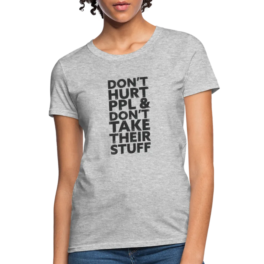 Don't Hurt People | Women's Tee