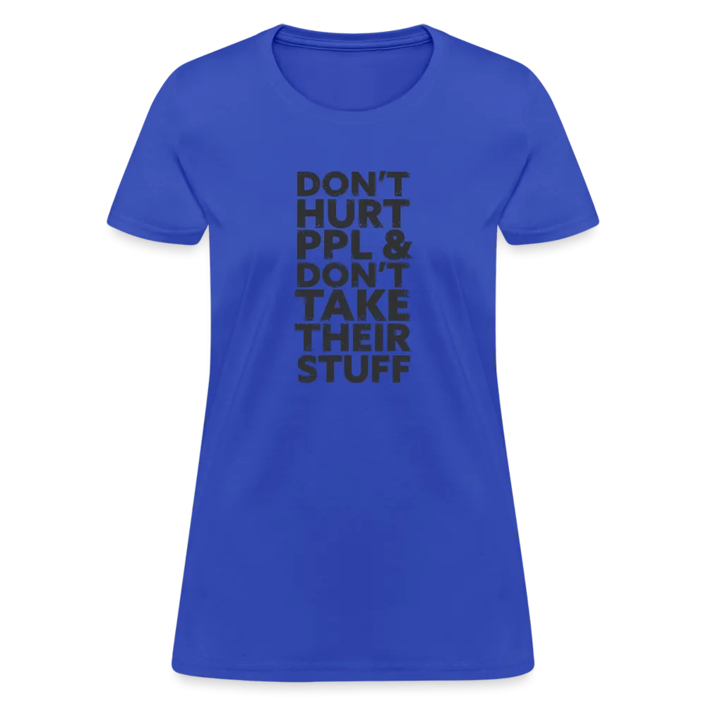 Don't Hurt People | Women's Tee