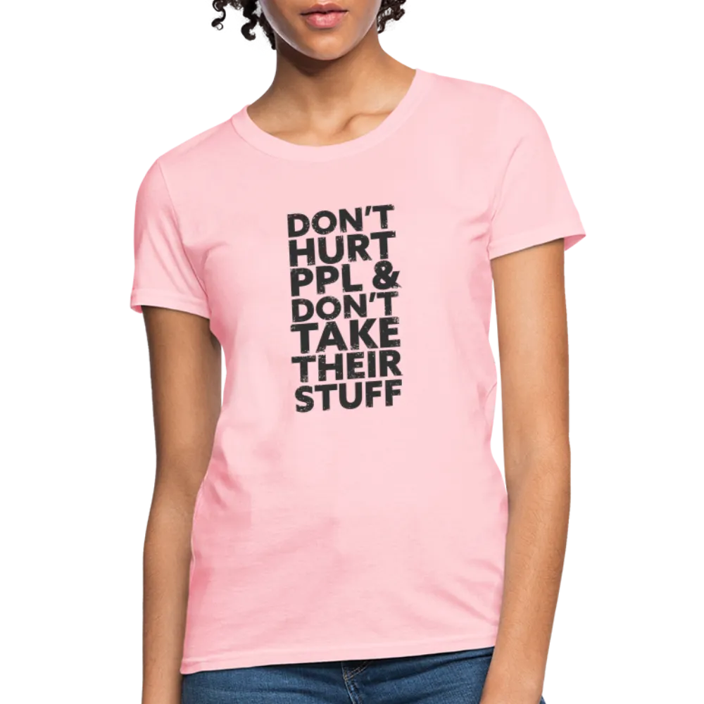 Don't Hurt People | Women's Tee