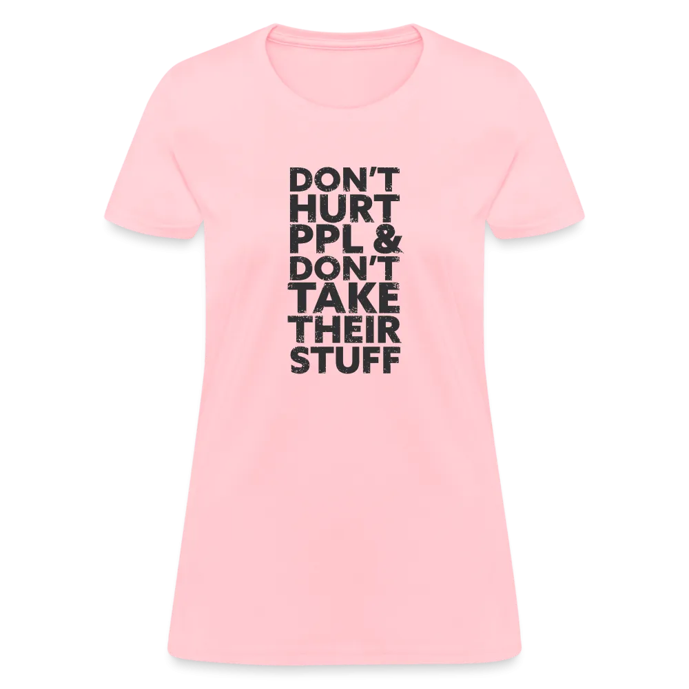 Don't Hurt People | Women's Tee