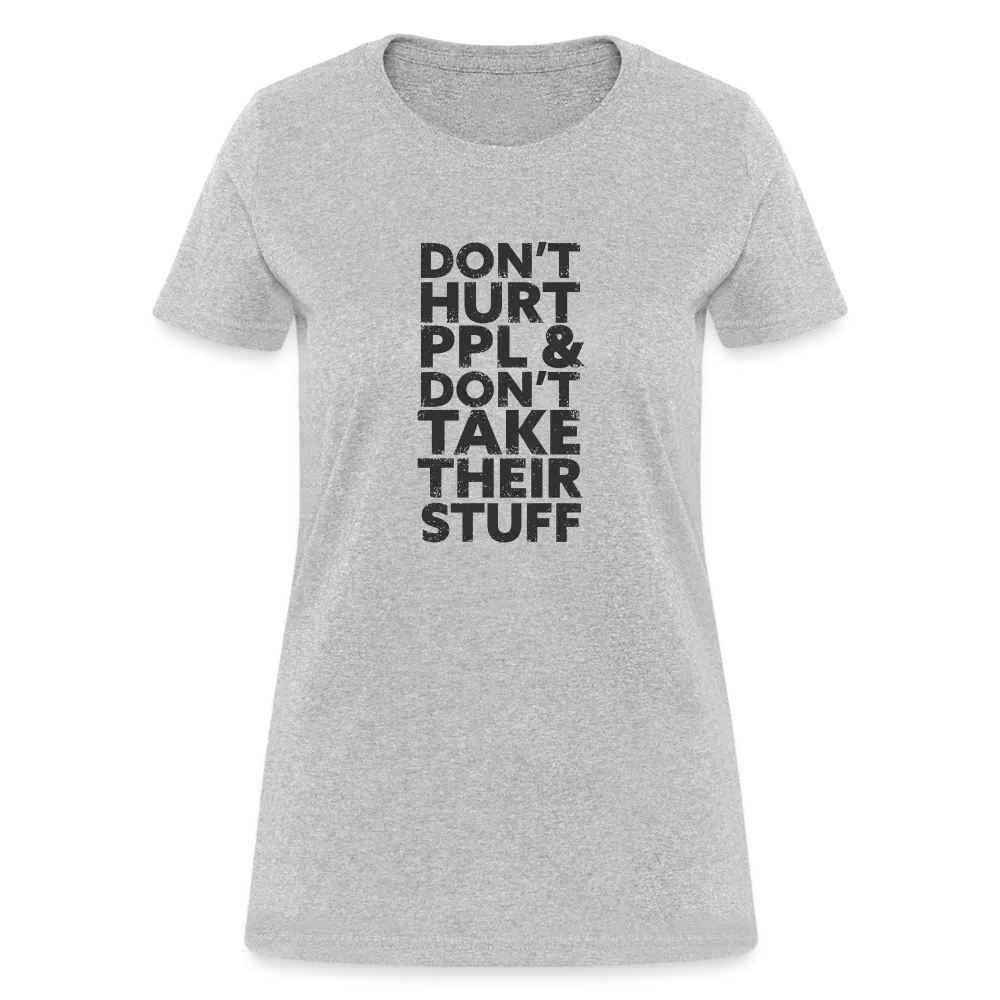 Don't Hurt People | Women's Tee