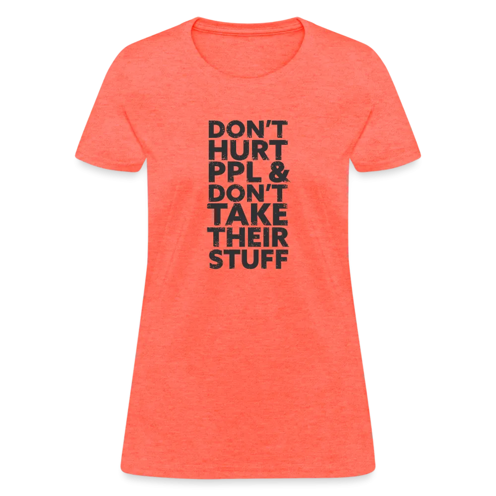 Don't Hurt People | Women's Tee