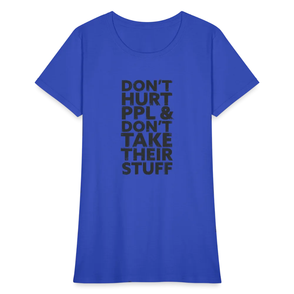 Don't Hurt People | Women's Tee