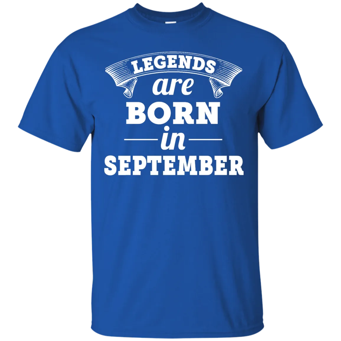 Legends are born in September Shirt, Hoodie, Tank