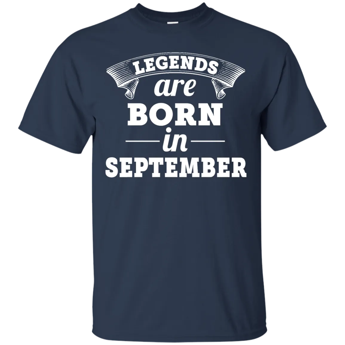 Legends are born in September Shirt, Hoodie, Tank