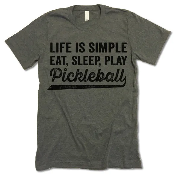 Life Is Simple Eat Sleep Play Pickleball T-shirt