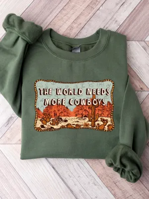 Need More Cowboys Tee or Crewneck