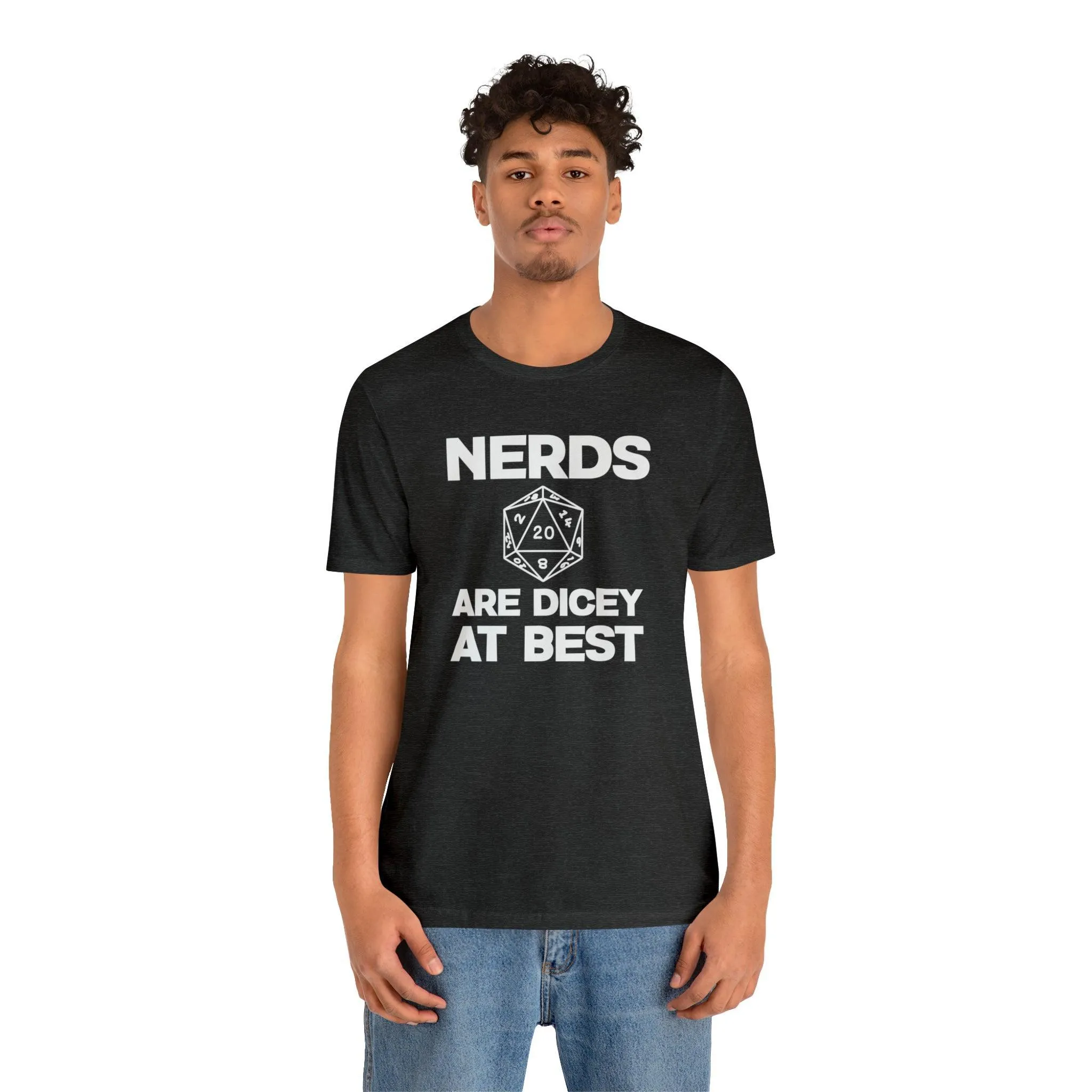 Nerds are Dicey at best | DM shirt | Dungeon Master gift | dnd tshirt | gaming shirt | dungeons and dragons Short Sleeve Tee dice shirt