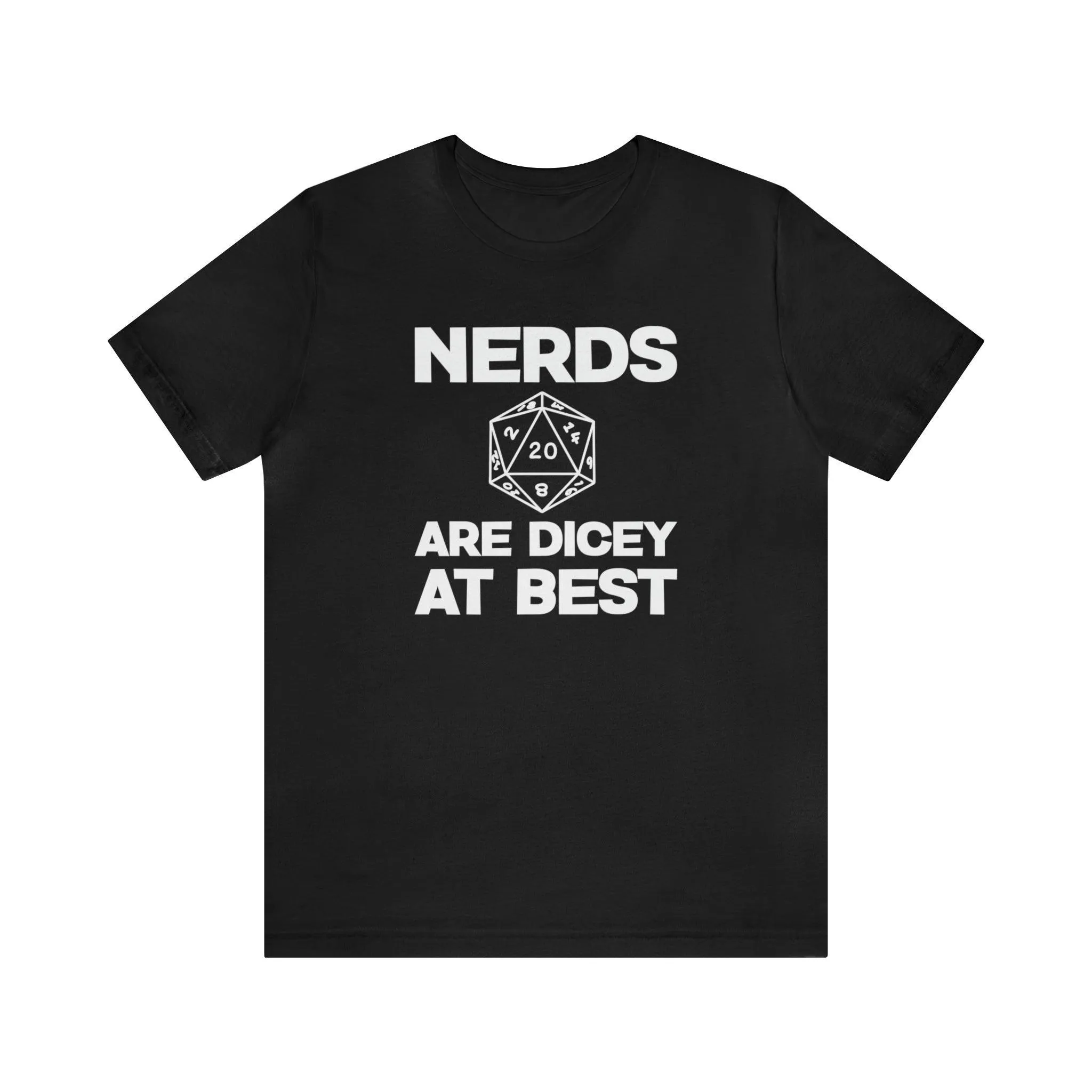 Nerds are Dicey at best | DM shirt | Dungeon Master gift | dnd tshirt | gaming shirt | dungeons and dragons Short Sleeve Tee dice shirt