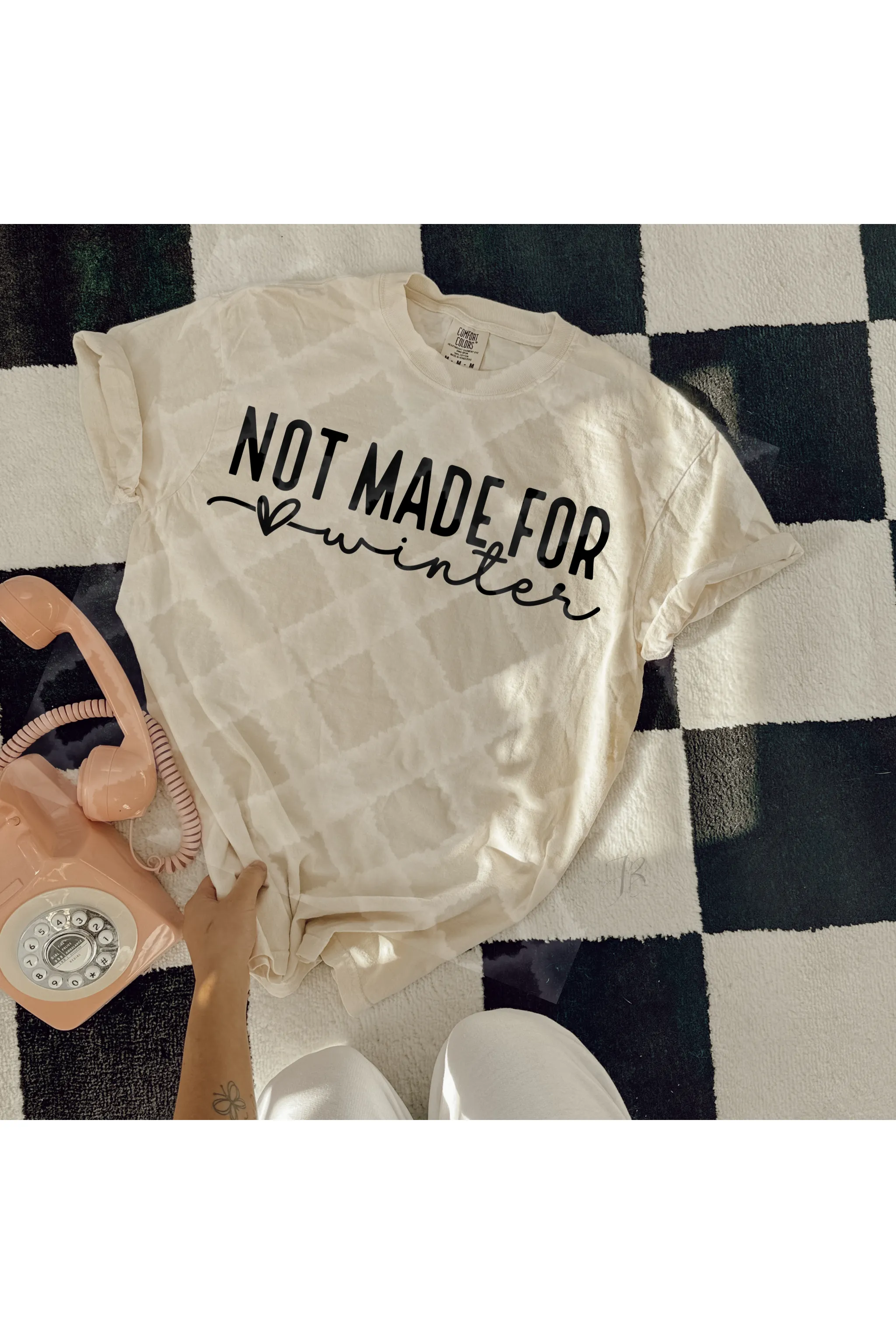 Not Made for Winter Black Lettering Comfort Colors T-Shirt