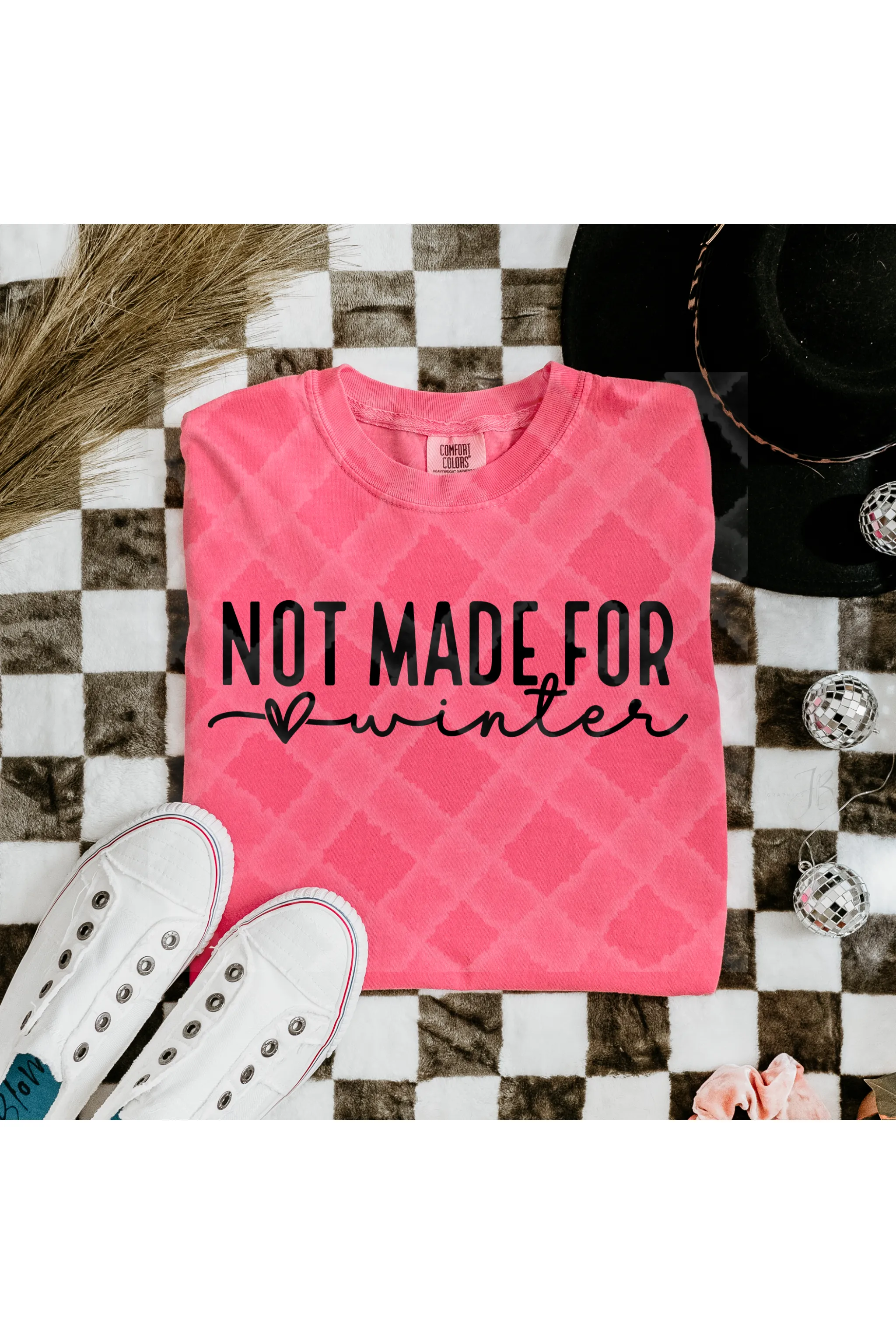 Not Made for Winter Black Lettering Comfort Colors T-Shirt