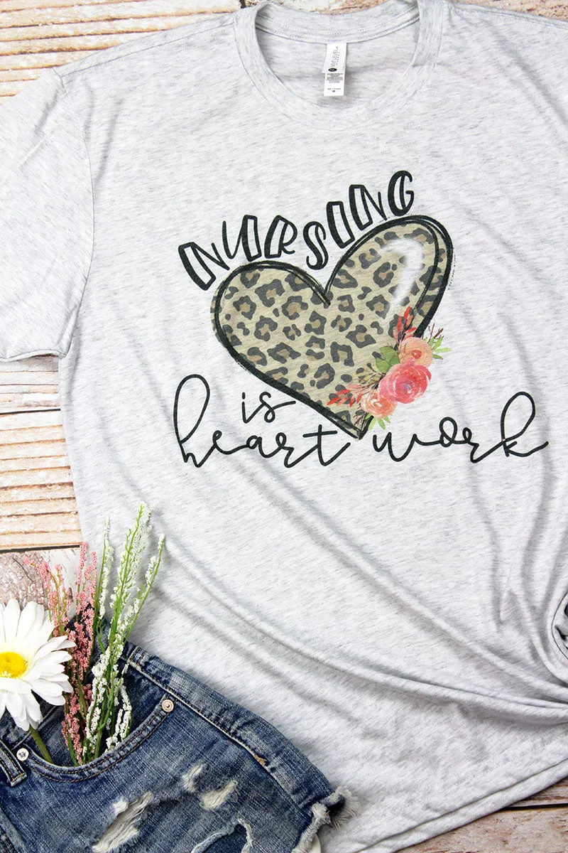 Nursing Is Heart Work Tri-Blend Crew Tee