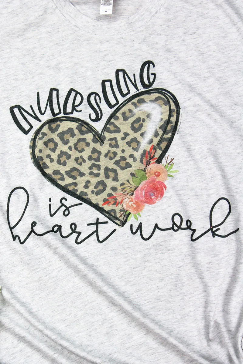 Nursing Is Heart Work Tri-Blend Crew Tee