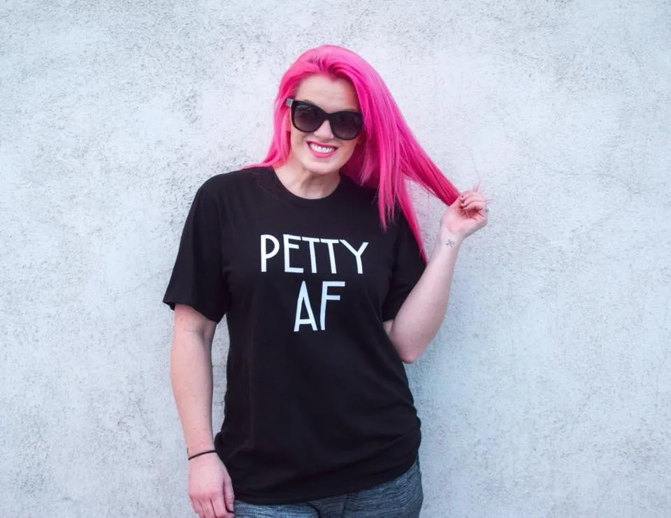 Petty AF Adult Tee or Tank