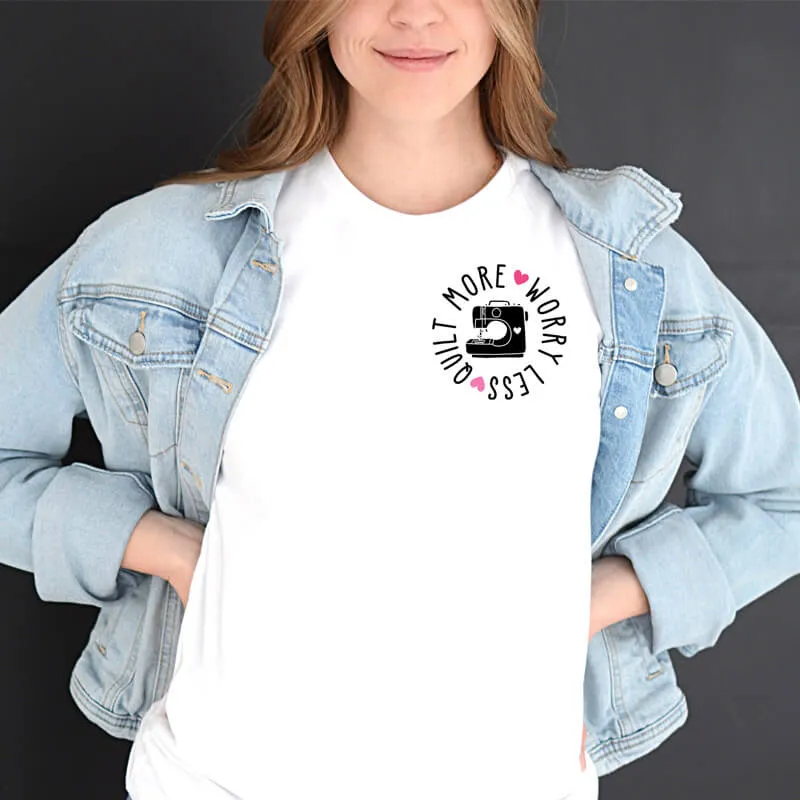 QUILT MORE WORRY LESS T-SHIRT