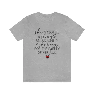 She Prays For The Safety Of Her Hero © Unisex Tee (Thin Red Line)