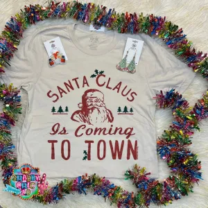 Texas True Threads Santa Claus Is Coming To Town Tee
