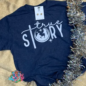 True Story Tee