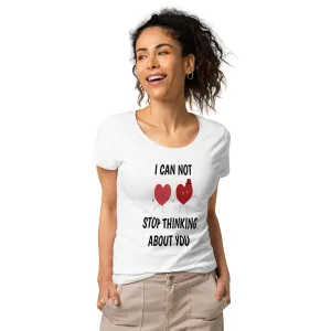 Valentines Day T-Shirt - I Can't Stop Thinking About You!